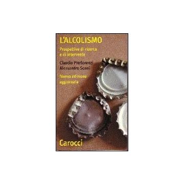 L' Alcolismo. Prospettive Di Ricerca E Di Intervento 