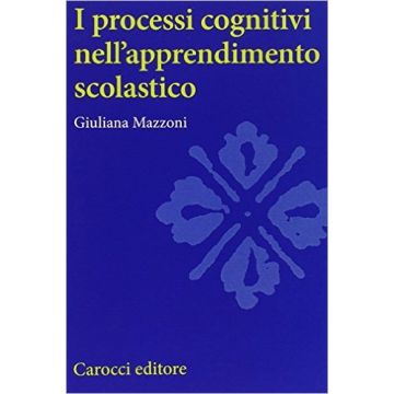 I processi cognitivi nell'apprendimento scolastico