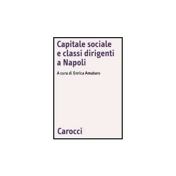 Capitale Sociale E Classi Dirigenti A Napoli