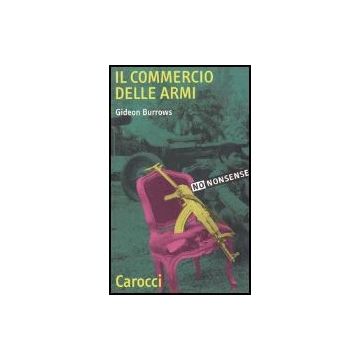 Il Commercio Delle Armi 