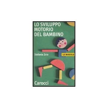 Lo Sviluppo Motorio Del Bambino 