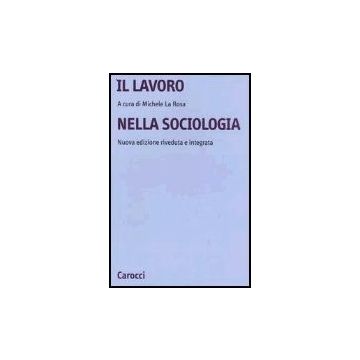 Il Lavoro Nella Sociologia 