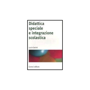 Didattica Speciale E Integrazione Scolastica
