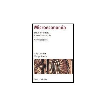 Microeconomia. Scelte Individuali E Benessere Sociale