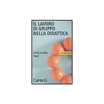 Il Lavoro Di Gruppo Nella Didattica 