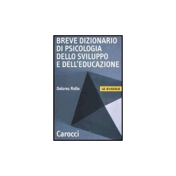 Breve Dizionario Di Psicologia Dello Sviluppo E Dell'educazione