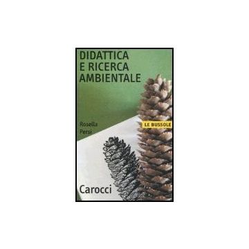 Didattica Ricerca Ambientale - Persi Rosella - Carocci - 9788843034925