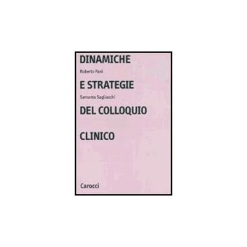 Dinamiche E Strategie Del Colloquio Clinico