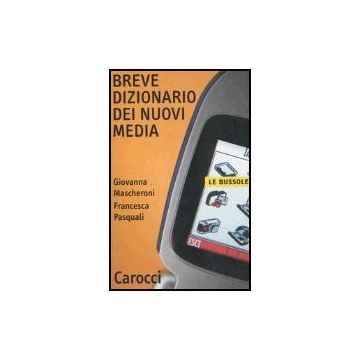 Breve Dizionario Dei Nuovi Media