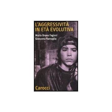 L' Aggressivita' In Eta' Evolutiva 