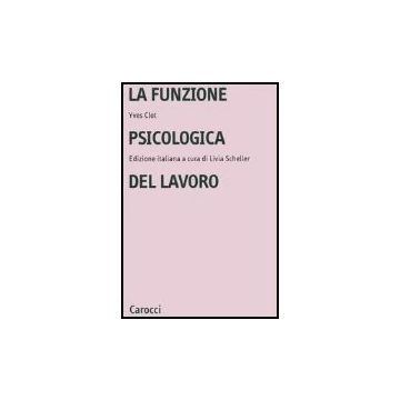 La Funzione Psicologica Del Lavoro 