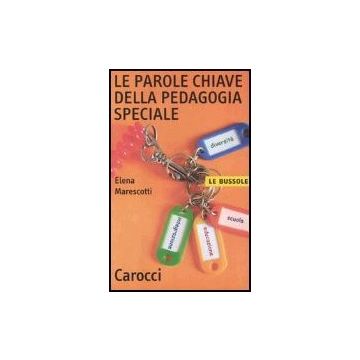 Le Parole Chiave Della Pedagogia Speciale 