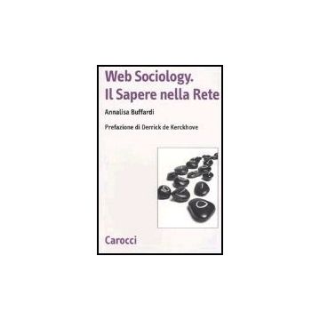 Web Sociology. Il Sapere Nella Rete