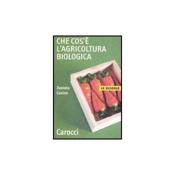 Che Cos'e' L'agricoltura Biologica?