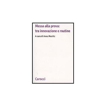 Messa Alla Prova Tra Innovazione E Routine