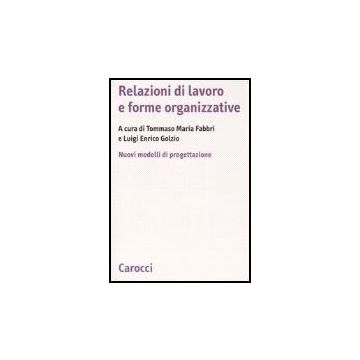Relazioni Di Lavoro E Nuove Forme Organizzative