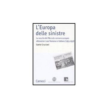 L' Europa Delle Sinistre  Francese E Italiano (1955-1957)