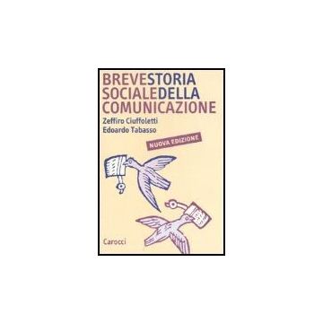 Breve Storia Sociale Della Comunicazione