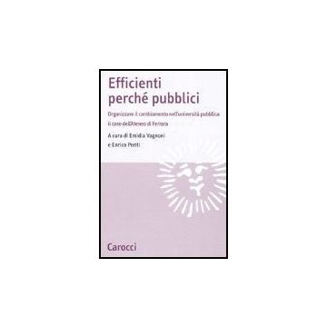 Efficienti Perche' Pubblici Pubblica: Il Caso Dell'ateneo Di Ferrara