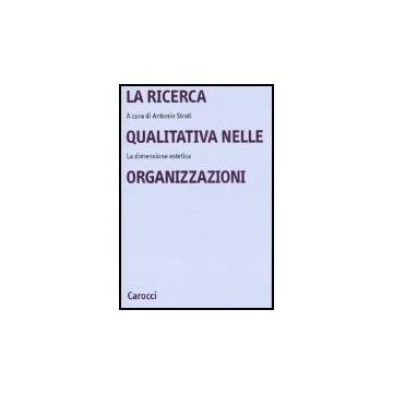 La Ricerca Qualitativa Nelle Organizzazioni 