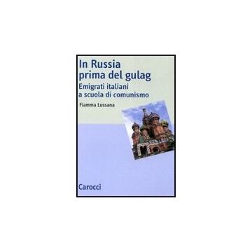 In Russia Prima Di Gulag