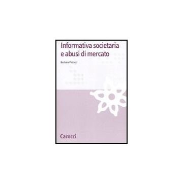 Informativa Societaria E Abusi Di Mercato