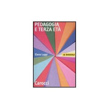 Pedagogia E Terza Eta'