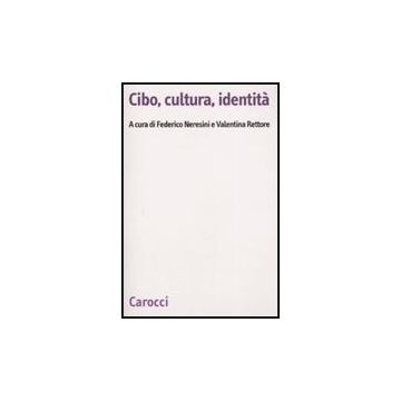 Cibo, Cultura E Identita'