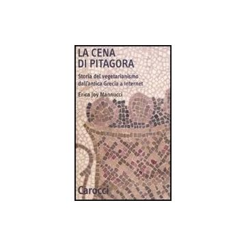 La Cena Pitagorica. Storia Del Vegetarianismo All'antica Grecia A Internet 