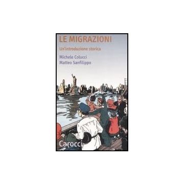 Le Migrazioni. Un'introduzione Storica 