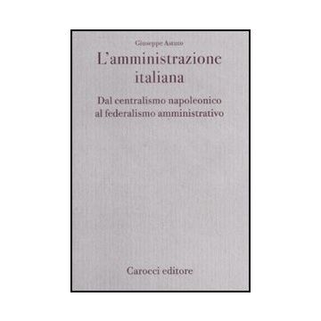 L' Amministrazione Italiana  Amministrativo