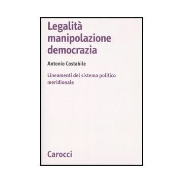 Legalita' E Manipolazione