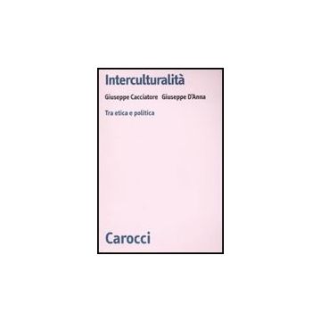 Interculturalita. Tra Etica E Politica