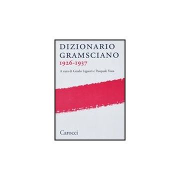 Dizionario Gramsciano 1926-1937