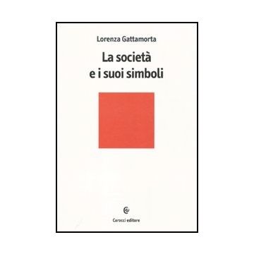 La Societa' E I Suoi Simboli 