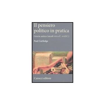 Il Pensiero Politico In Pratica 