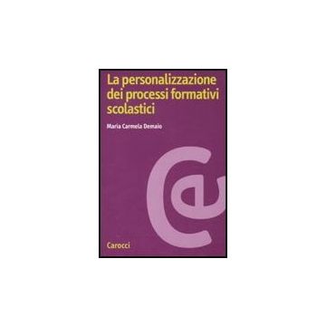 La Personalizzazione Dei Processi Formativi Scolastici  Prospettive Psicopedagogiche 