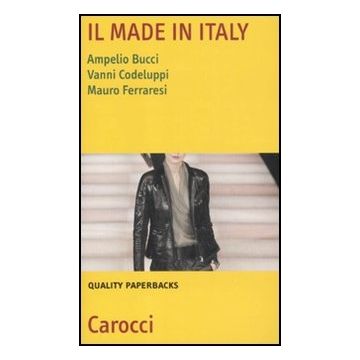 Il Made In Italy. Natura, Settori E Problemi 