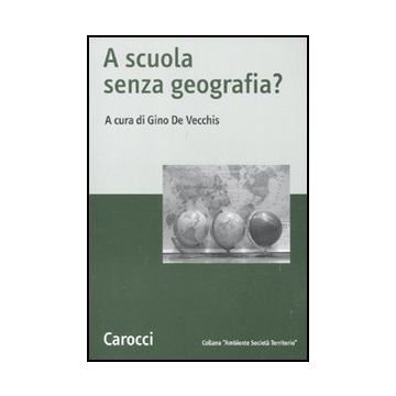 A Scuola Senza Geografia? 