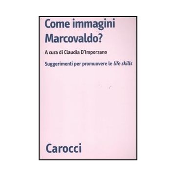 Come Immagini Marcovaldo? Suggerimenti Per Promuovere Le Life Skills