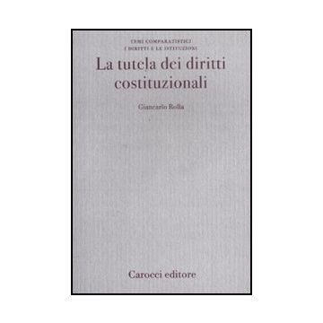 La Tutela Dei Diritti Costituzionali 