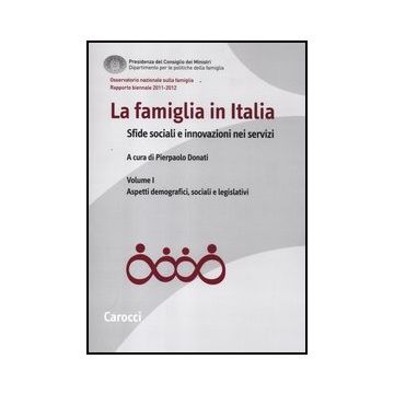 La Famiglia In Italia. Sfide Sociali E Innovazioni Nei Servizi . Tivi. (2011-12) 