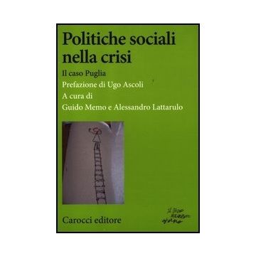 Politiche Sociali Nella Crisi. Il Caso Puglia