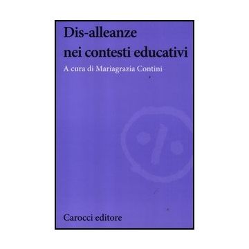 Le Dis-alleanze Nei Contesti Educativi 