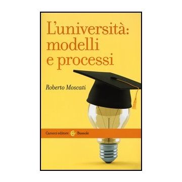 L' Universita: Modelli E Processi 