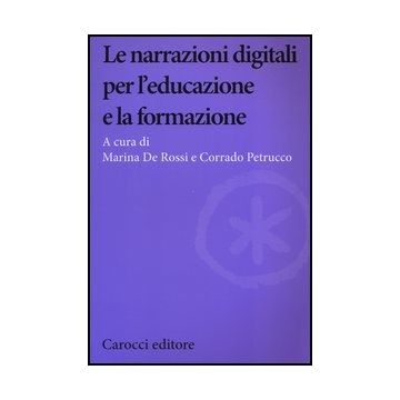 Le Narrazioni Digitali Per L'educazione E La Formazione 