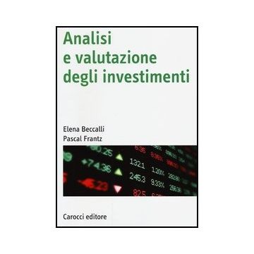 Analisi E Valutazione Degli Investimenti