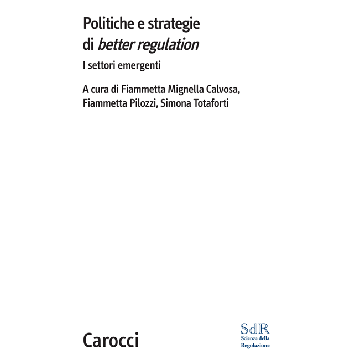 Politiche E Strategie Di Better Regulation - Mignella; Calvosa - Carocci - 9788843074570
