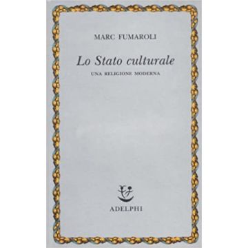 Lo stato culturale. Una religione moderna