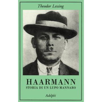 Haarmann. Storia di un lupo mannaro